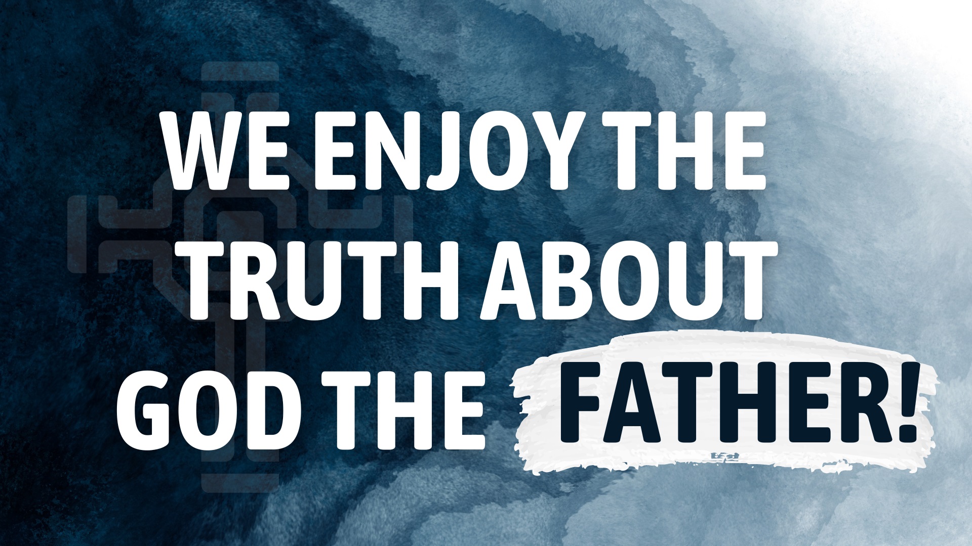 TG#3: God the Father Parents! | Cornerstone Church